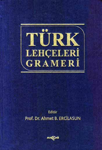 Türk Lehçeleri Grameri - Ahmed B. Ercilasun